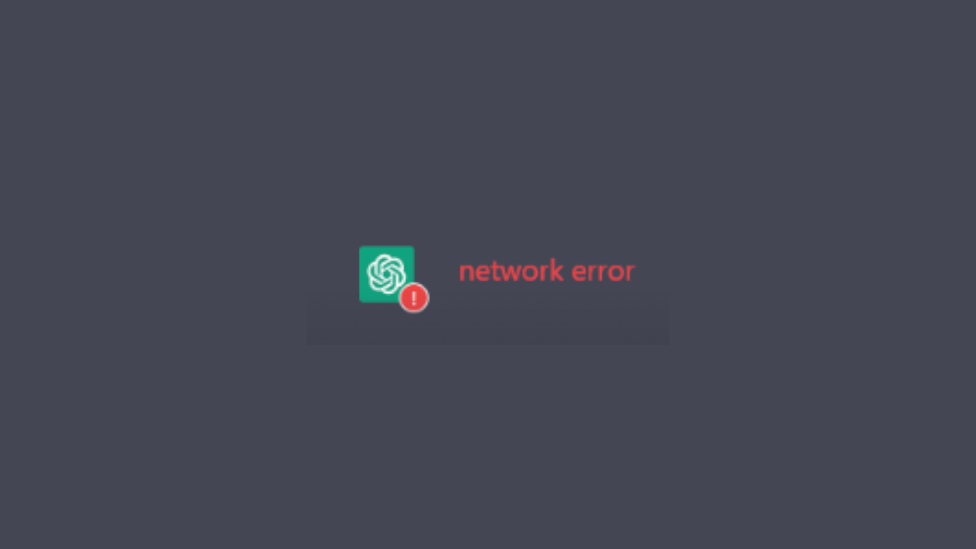 Keep Getting Network Errors on ChatGPT: How to Fix